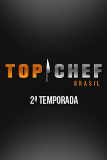 Top Chef Brasil 2 - Poster / Capa / Cartaz - Oficial 1