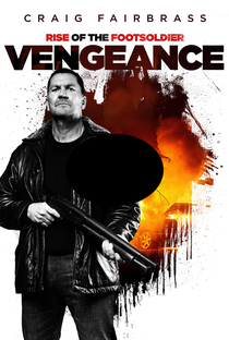 Rise of the Footsoldier: Vengeance - Poster / Capa / Cartaz - Oficial 1