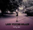 Lady Psycho Killer