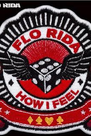 Poster 1 de Curta Flo Rida: How I Feel (2013)
