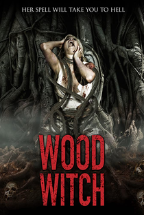 Wood Witch: The Awakening - Poster / Capa / Cartaz - Oficial 1