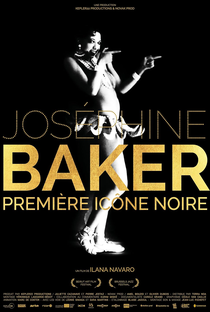 Josephine Baker: The Story of an Awakening - Poster / Capa / Cartaz - Oficial 1