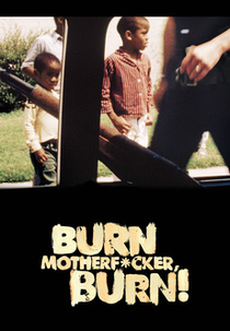 Burn Motherfucker, Burn! (Burn Motherfucker, Burn!)
