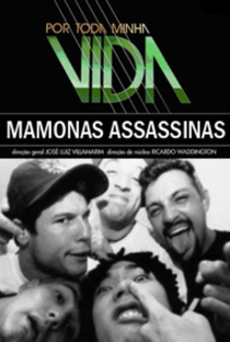 Por Toda a Minha Vida: Mamonas Assassinas - Poster / Capa / Cartaz - Oficial 2