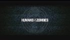 HUMANSVSZOMBIES Official Theatrical Trailer #2 (2/3)