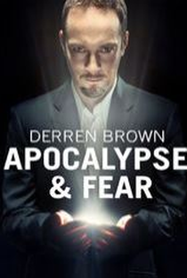 Derren Brown: Apocalypse and Fear - Poster / Capa / Cartaz - Oficial 1