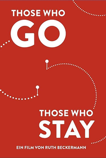 Those Who Go Those Who Stay - Poster / Capa / Cartaz - Oficial 1