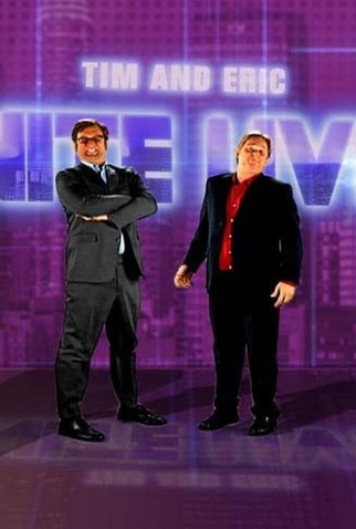 Poster 1 de Série Tim and Eric Nite Live (2007)