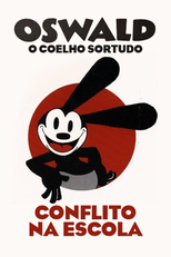 Oswald, o Coelho Sortudo: Conflito Na Escola (Oswald, The Lucky Rabbit: Oh, Teacher!)