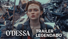 O'DESSA | Trailer Oficial Legendado | Disney+