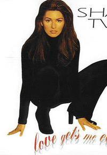 Shania Twain: Love Gets Me Every Time (Shania Twain: Love Gets Me Every Time)