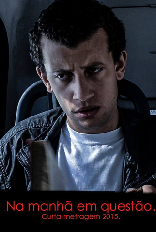Poster 1 de Curta Na manhã em questão (2015)