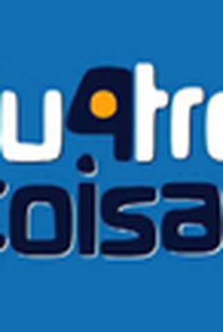 Poster 1 de Série Qu4tro Coisas (2012)