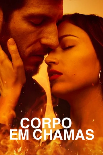 Poster de Série Corpo em Chamas (1ª Temporada) (2023)