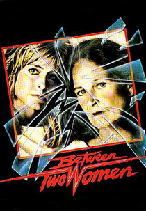 Entre Duas Mulheres (Between Two Women)