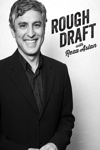 Poster de Franquia Rough Draft with Reza Aslan (2019)
