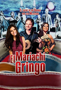 Mariachi Gringo - Poster / Capa / Cartaz - Oficial 2