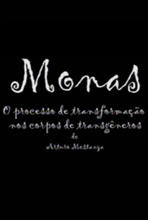 Monas: O Processo de Transformação nos Corpos de Travestis e Transgêneros - Poster / Capa / Cartaz - Oficial 1
