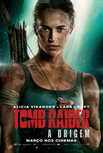 Tomb Raider: A Origem - Poster / Capa / Cartaz - Oficial 6