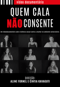 Quem Cala Não Consente: violência contra a mulher no ambiente universitário (Quem Cala Não Consente: violência contra a mulher no ambiente universitário)