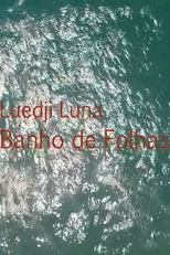 Luedji Luna: Banho de Folhas (Luedji Luna: Banho de Folhas)