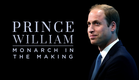 EXCLUSIVE! Prince William: Monarch in the Making