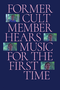 Former Cult Member Hears Music For The First Time - Poster / Capa / Cartaz - Oficial 1