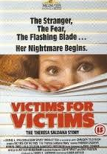 Victims for Victims: The Theresa Saldana Story (Victims for Victims: The Theresa Saldana Story)