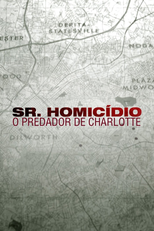 Sr. Homicídio: O Predador de Charlotte (Bad Henry)