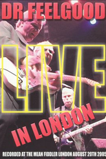 Dr. Feelgood - Live In London (Dr. Feelgood - Live In London)