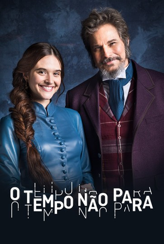 Poster 3 de TV O Tempo não Para (2018)