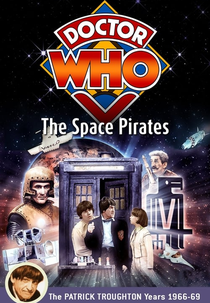 Doctor Who: The Space Pirates (Doctor Who: The Space Pirates)