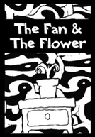 The Fan and the Flower (The Fan and the Flower)