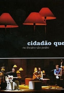 Cidadão Quem no Theatro São Pedro (Cidadão Quem no Theatro São Pedro)