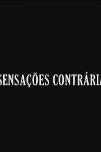  de Curta Sensações Contrárias (2007)