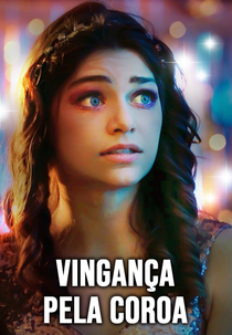 Vingança pela Coroa (Dying for a Crown)