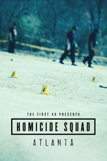 The First 48 Presents: Homicide Squad Atlanta (The First 48 Presents: Homicide Squad Atlanta)
