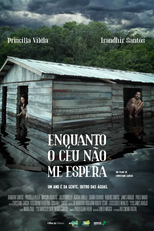 Enquanto o Céu Não Me Espera (Enquanto o Céu Não Me Espera)