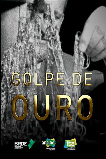  de Filme O Golpe de Ouro (2021)