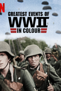 Grandes Momentos da Segunda Guerra em Cores - Poster / Capa / Cartaz - Oficial 1