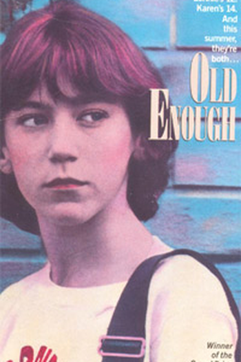  de Filme Old Enough (1984)