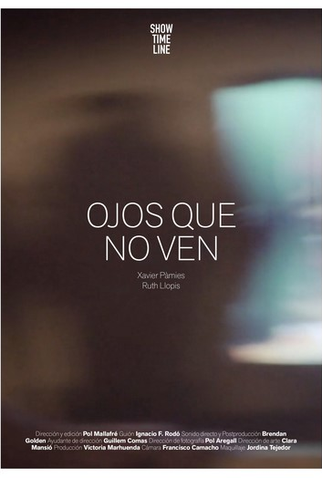 Poster 1 de Curta Ojos que no ven (2016)