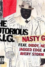The Notorious B.I.G Feat. Diddy, Nelly, Jagged Edge & Avery Storm: Nasty Girl (The Notorious B.I.G Feat. Diddy, Nelly, Jagged Edge & Avery Storm: Nasty Girl)