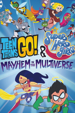 Os Jovens Titãs em Ação! & DC Super Hero Girls: Caos no Multiverso (Teen Titans Go! & DC Super Hero Girls: Mayhem in the Multiverse)
