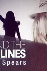 Beyond the headlines: Britney Spears (Beyond the headlines: Britney Spears)