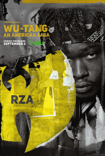 Wu-Tang: An American Saga (1ª Temporada) - Poster / Capa / Cartaz - Oficial 1
