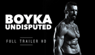Boyka: Undisputed | Official Trailer [HD] | Scott Adkins