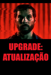 Upgrade: Atualização - Poster / Capa / Cartaz - Oficial 8