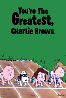 Você é o Maior, Charlie Brown! - Poster / Capa / Cartaz - Oficial 1