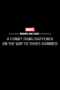 Curta Marvel: Uma Coisa Engraçada Aconteceu no Caminho Para o Martelo do Thor - Poster / Capa / Cartaz - Oficial 6
